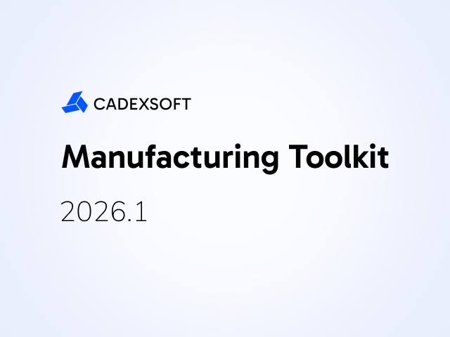 Unified MTKCore naming, Workbench and projector improvements in Manufacturing Toolkit 2026.1