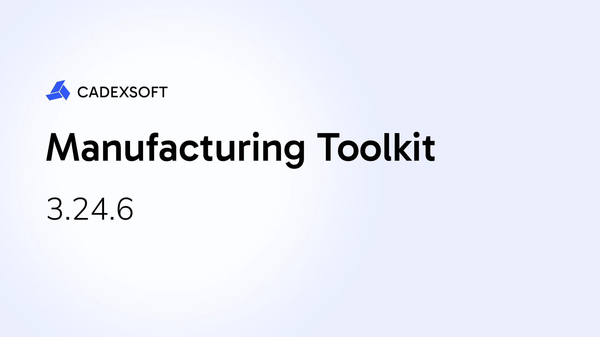 New model data API, web visualization capabilities, and model reader class for supported formats in Manufacturing Toolkit in release 3.24.6