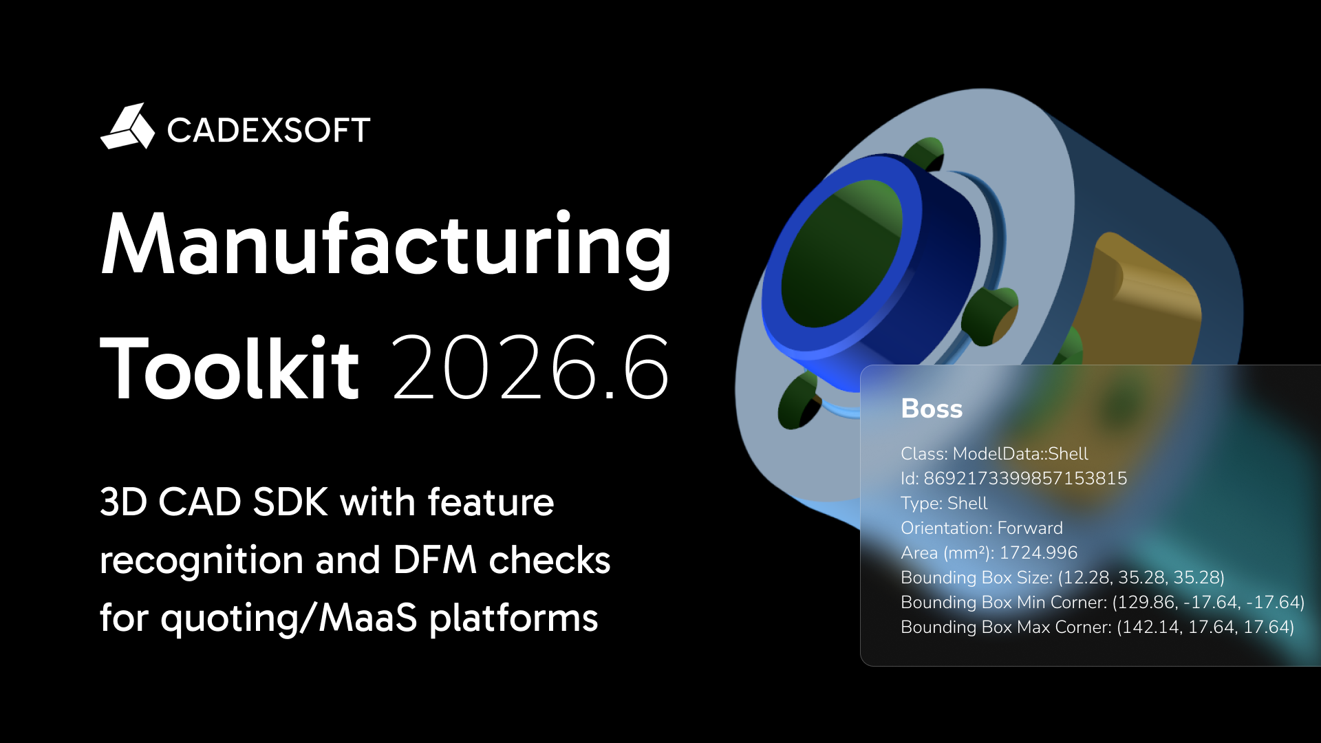 STEP AP242 export, improved CNC and sheet metal feature recognition, and extended PMI support in Manufacturing Toolkit 2026.6